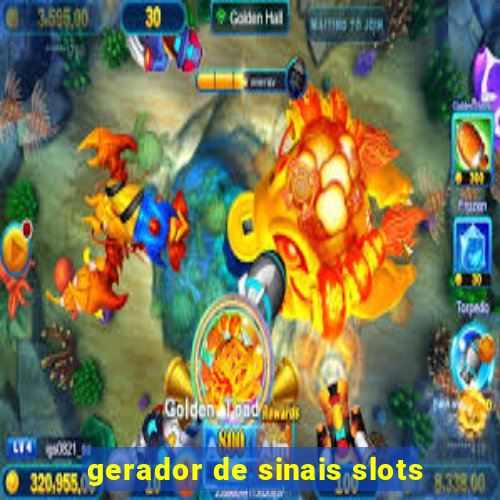 gerador de sinais slots